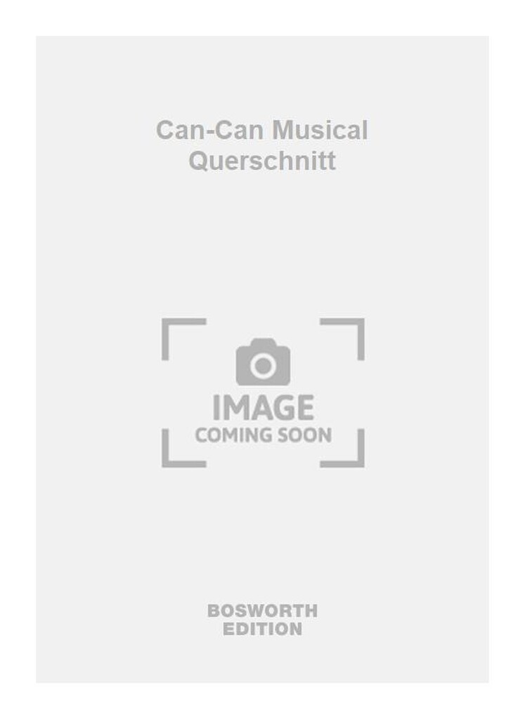 Can-Can Musical Querschnitt